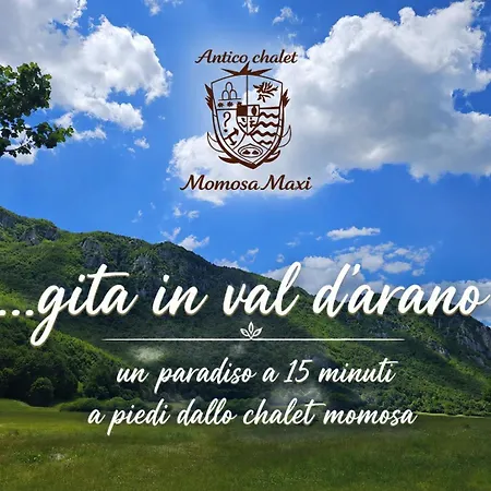 Chalet Antico Momosa Maxi *